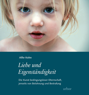 Liebe und Eigenständigkeit von Kohn,  Alfie, Kolarik,  Claudia