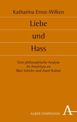 Liebe und Hass von Ernst-Wilken,  Katharina