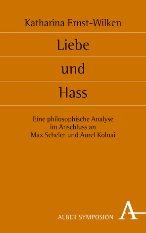 Liebe und Hass von Ernst-Wilken,  Katharina