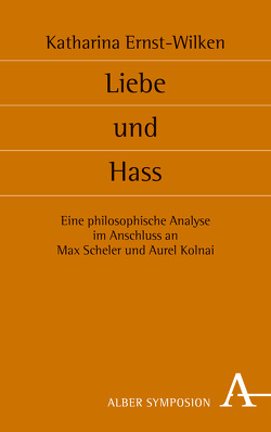 Liebe und Hass von Ernst-Wilken,  Katharina