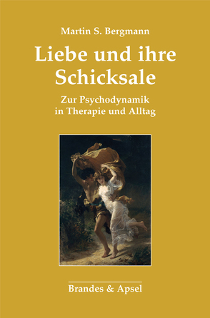 Liebe und ihre Schicksale von Bergmann,  Martin S.