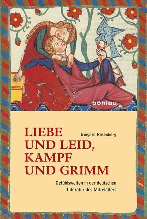 Liebe und Leid, Kampf und Grimm von Rüsenberg,  Irmgard