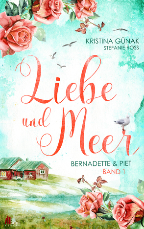 Liebe und Meer von Günak,  Kristina, Ross,  Stefanie