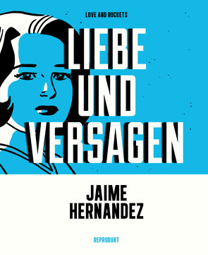 Liebe und Versagen von Hernandez ,  Jaime, Lösch,  Conny