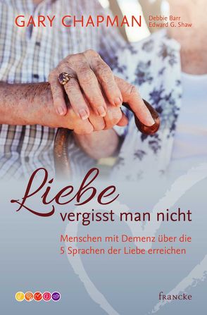 Liebe vergisst man nicht von Barr,  Debbie, Chapman,  Gary, Günter,  Wolfgang, Shaw,  Edward G.