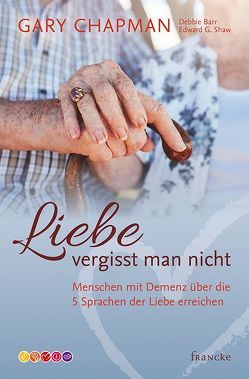 Liebe vergisst man nicht von Barr,  Debbie, Chapman,  Gary, Günter,  Wolfgang, Shaw,  Edward G.