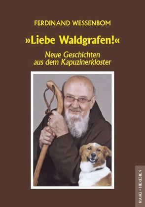 Liebe Waldgrafen! von Wessenbom,  Ferdinand