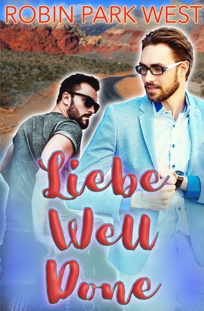 Liebe well done von West,  Robin Park