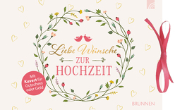 Liebe Wünsche zur Hochzeit von Fröse-Schreer,  Irmtraut