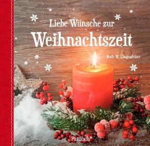 Liebe Wünsche zur Weihnachtszeit von Lingenfelser,  Ruth W.