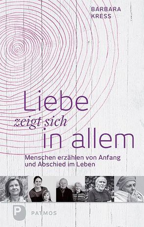Liebe zeigt sich in allem von Kress,  Barbara