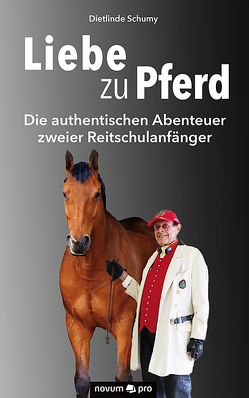 Liebe zu Pferd von Schumy,  Dietlinde