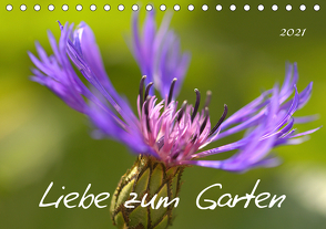 Liebe zum Garten (Tischkalender 2021 DIN A5 quer) von Andreas Lederle,  Kevin