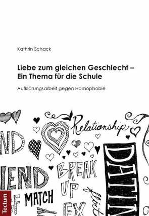 Liebe zum gleichen Geschlecht – Ein Thema für die Schule von Schack,  Kathrin