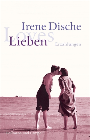 Lieben von Dische,  Irene, Kaiser,  Reinhard