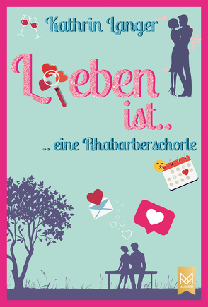 L(i)eben ist…eine Rhabarberschorle von Langer,  Kathrin