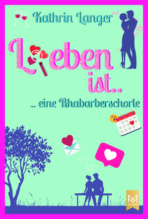 L(i)eben ist…eine Rhabarberschorle von Langer,  Kathrin