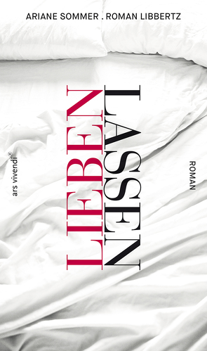 Lieben lassen (eBook) von Libbertz,  Roman, Sommer,  Ariane