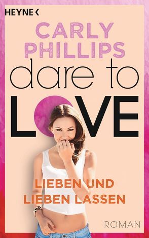 Lieben und lieben lassen von Phillips,  Carly, Sturm,  Ursula C.