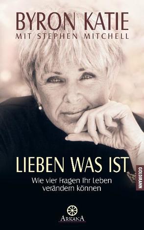 Lieben was ist von Katie,  Byron, Kretzschmar,  Gisela, Mitchell,  Stephen