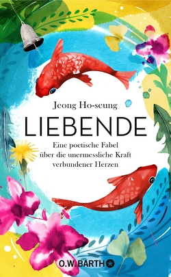 Liebende von Ho-seung,  Jeong, Kleinschmidt,  Dr. Bernhard