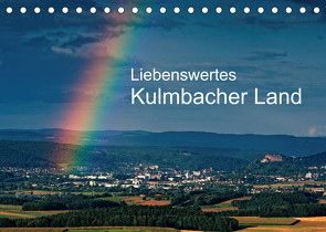 Liebenswertes Kulmbacher Land (Tischkalender 2023 DIN A5 quer) von Orth,  Egid