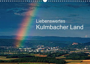 Liebenswertes Kulmbacher Land (Wandkalender 2022 DIN A3 quer) von Orth,  Egid