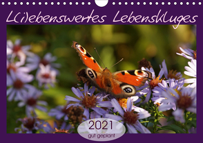 L(i)ebenswertes Lebenskluges (Wandkalender 2021 DIN A4 quer) von Flori0