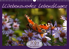 L(i)ebenswertes Lebenskluges (Wandkalender 2023 DIN A3 quer) von Flori0