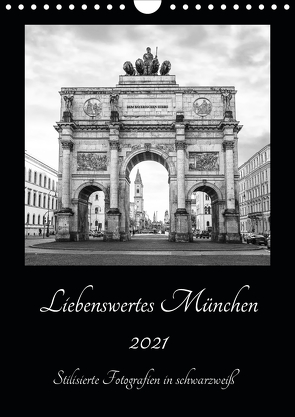 Liebenswertes München – Stilisierte Fotografien in schwarzweiß (Wandkalender 2021 DIN A4 hoch) von SusaZoom