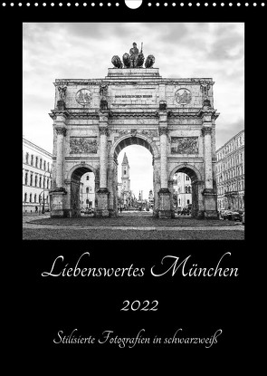 Liebenswertes München – Stilisierte Fotografien in schwarzweiß (Wandkalender 2022 DIN A3 hoch) von SusaZoom