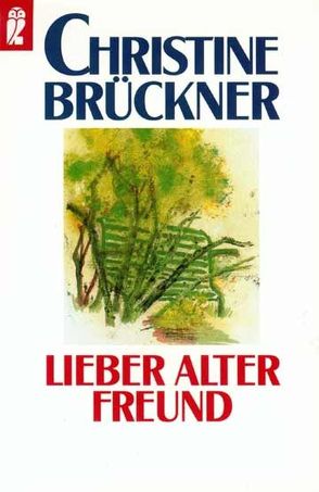 Lieber alter Freund von Brückner,  Christine