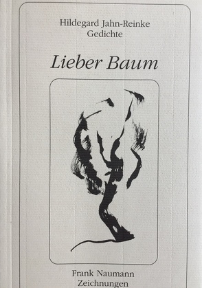 Lieber Baum von Jahn-Reinke,  Hildegard, Naumann,  Frank