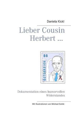 Lieber Cousin Herbert … von Kickl,  Daniela