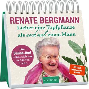 Lieber eine Topfpflanze als noch mal einen Mann von Bergmann,  Renate