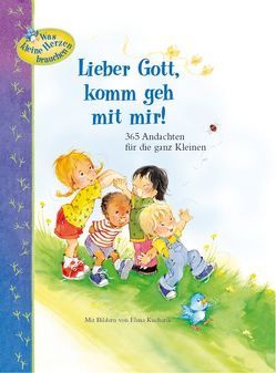 Lieber Gott, komm geh mit mir! von Barnhill,  Carla, Klos,  Alexandra, Kucharik,  Elena