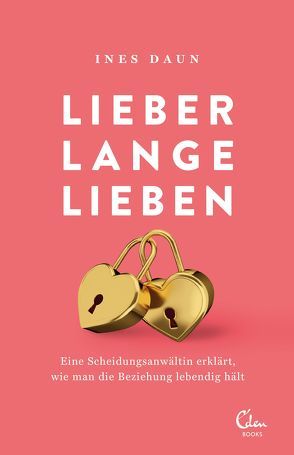 Lieber lange lieben von Daun,  Ines