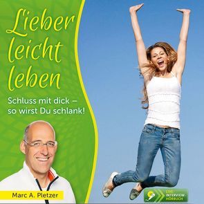 Lieber leicht leben (MP3-Download) von Pletzer,  Marc A.