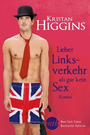 Lieber Linksverkehr als gar kein Sex von Higgins,  Kristan, Zniva,  Jutta