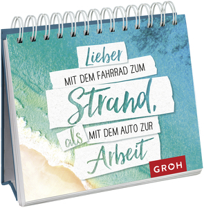 Lieber mit dem Fahrrad zum Strand, als mit dem Auto zur Arbeit von Groh Redaktionsteam