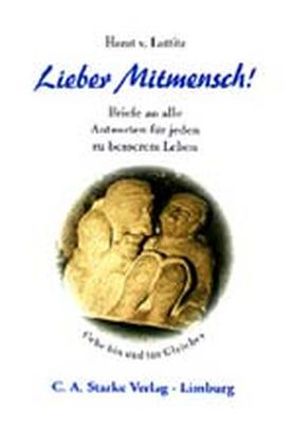 Lieber Mitmensch von Luttitz,  Horst von