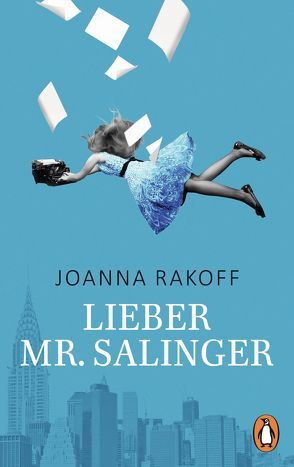 Lieber Mr. Salinger von Rakoff,  Joanna, Schwenk,  Sabine