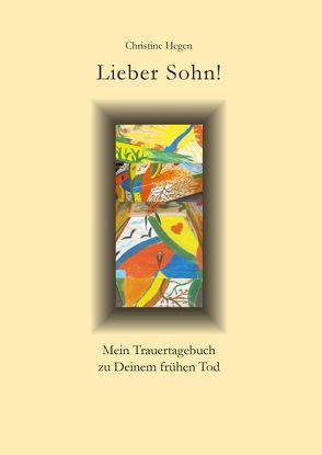 Lieber Sohn! von Hegen,  Christine