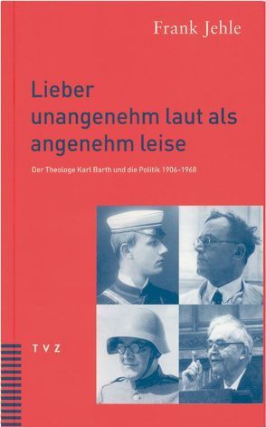 Lieber unangenehm laut als angenehm leise von Jehle,  Frank