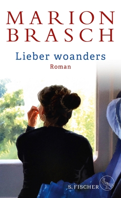 Lieber woanders von Brasch,  Marion