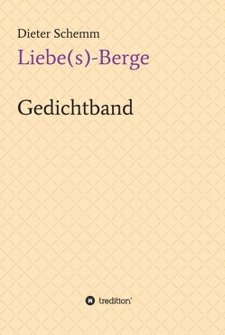 Liebe(s)-Berge von Schemm,  Dieter