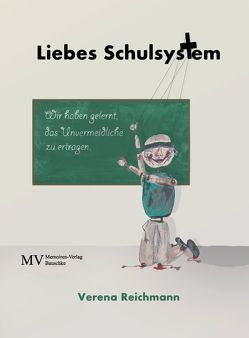 Liebes Schulsystem von Reichmann,  Verena