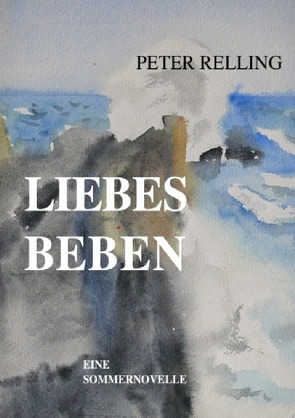 Liebesbeben von Relling,  Peter