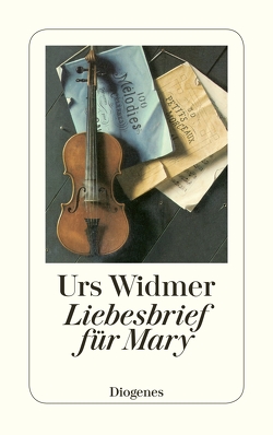 Liebesbrief für Mary von Widmer,  Urs