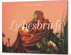 Liebesbriefe von Lacombe,  Benjamin